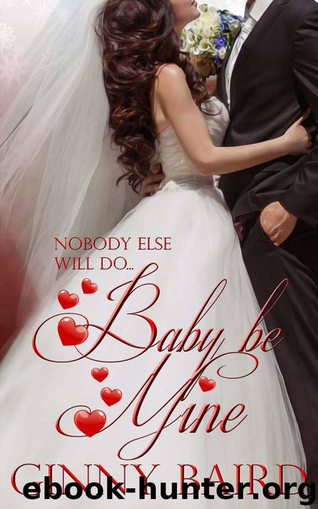 Baby, Be Mine (Holiday Brides Series) by Baird Ginny