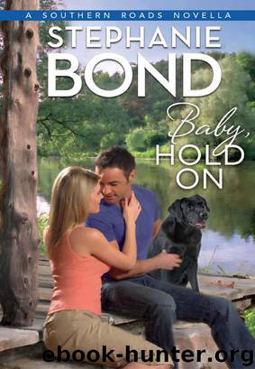 Baby, Hold On by Stephanie Bond