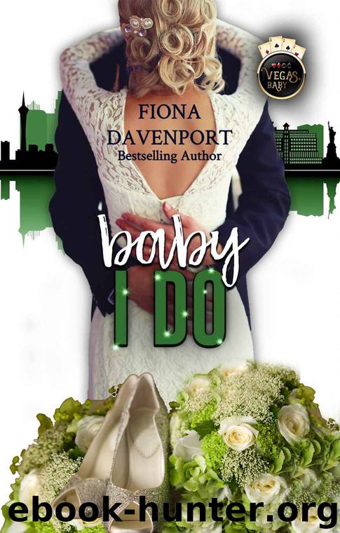 Baby, I Do by Davenport Fiona