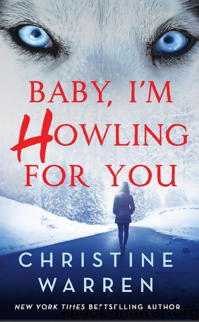 Baby, I'm Howling for You by Christine Warren