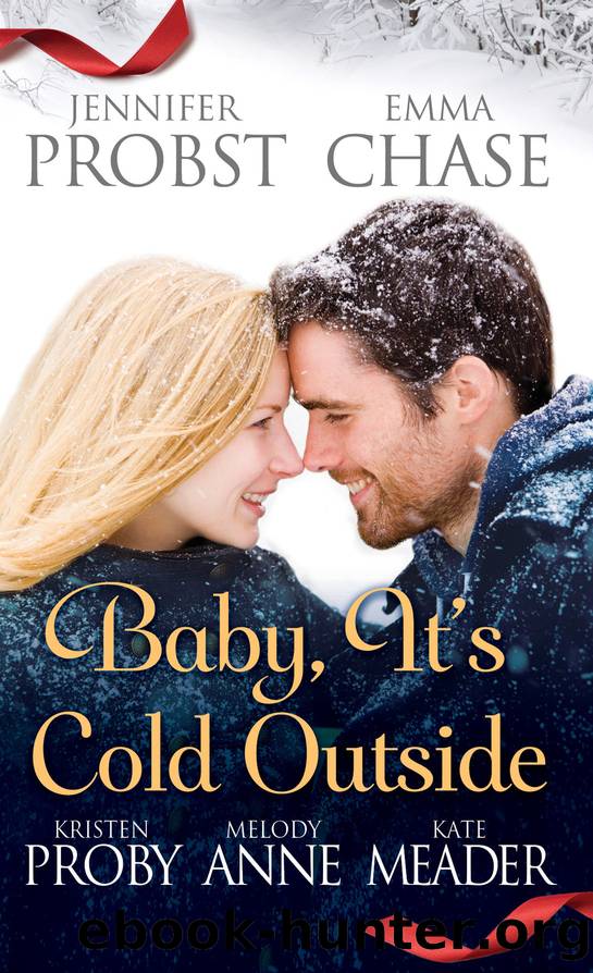 Baby, It's Cold Outside by Jennifer Probst
