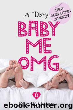 Baby, Me, OMG: Motherhood fiction (Surprise Baby Romance)