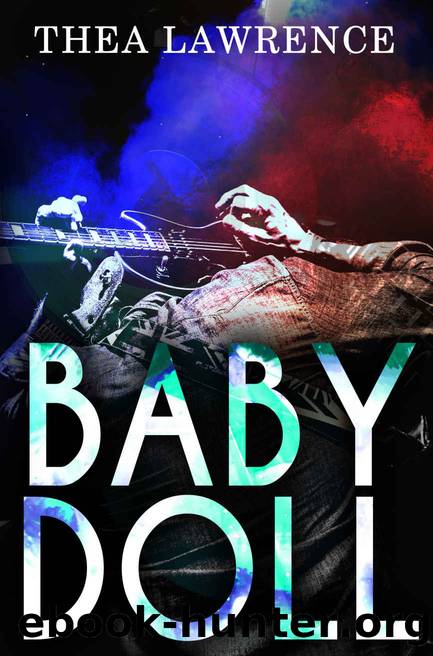 Babydoll: A Rock Star Romance (The Revolver Duet Book 1) by Thea Lawrence