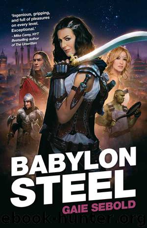 Babylon Steel by Sebold Gaie