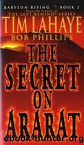 Babylon rising: the secret on Ararat by Tim F. LaHaye & Bob Phillips