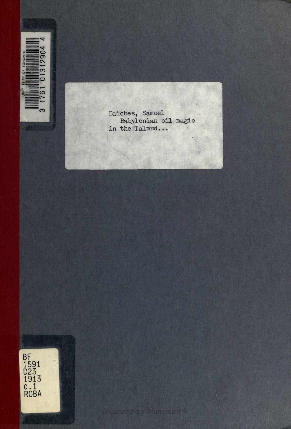 Babylonian Oil Magic in the Talmud and in the Later Jewish Literature by Unknown