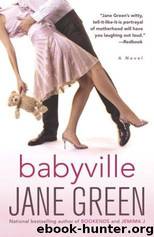 Babyville: A Novel by Jane Green