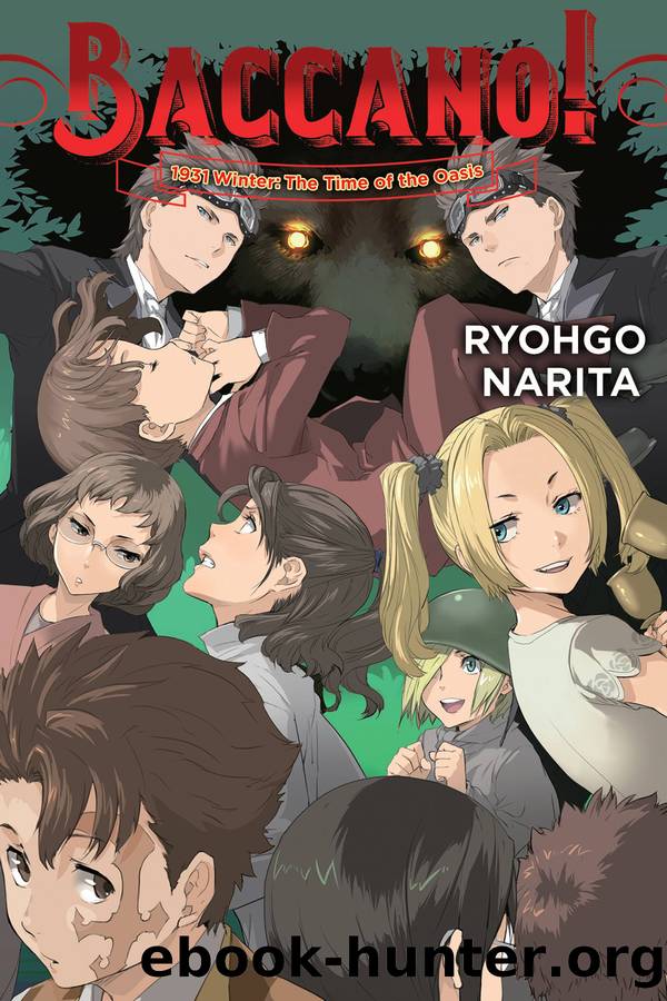 Baccano!, Vol. 20: 1931 Winter: The Time Of the Oasis by Ryohgo Narita & Katsumi Enami