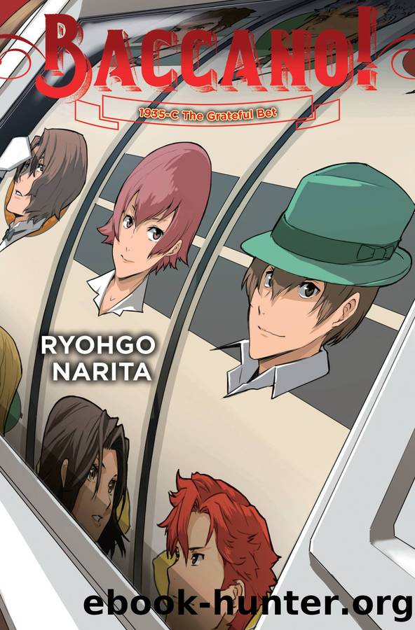 Baccano!, Vol. 21: 1935-C The Grateful Bet by Ryohgo Narita & Katsumi Enami