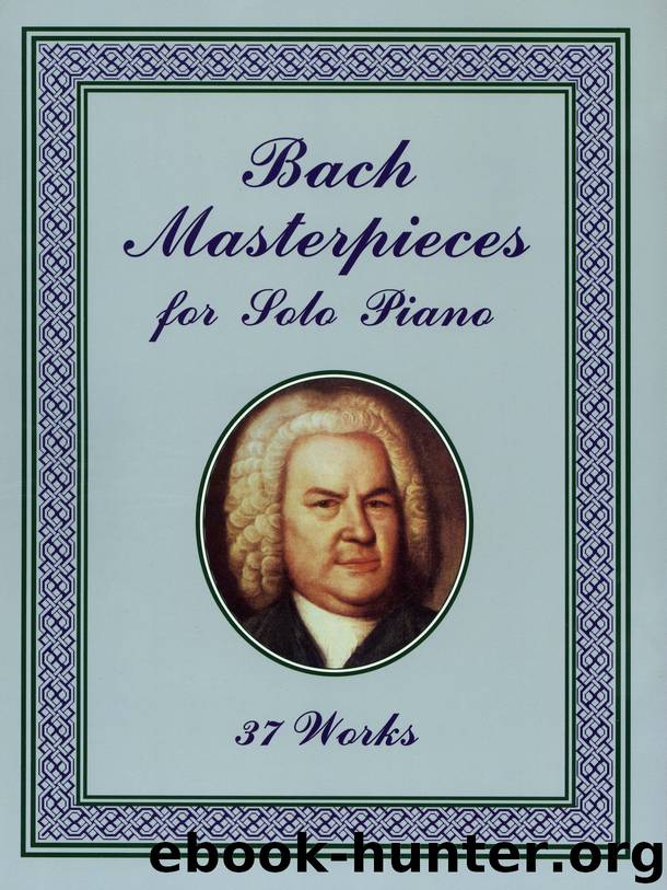 Bach Masterpieces for Solo Piano by Johann Sebastian Bach