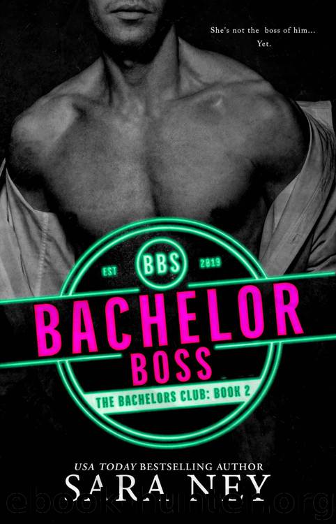 Bachelor Boss by Ney Sara
