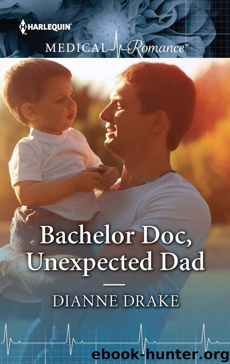 Bachelor Doc, Unexpected Dad by Dianne Drake