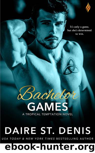 Bachelor Games (Tropical Temptation) by Daire St. Denis