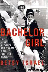 Bachelor Girl by Betsy Israel