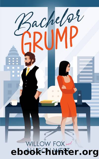 Bachelor Grump by Willow Fox & Allison West