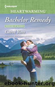 Bachelor Remedy by Carol Ross