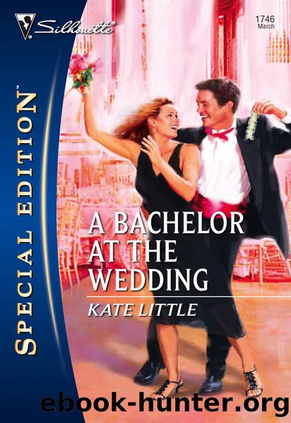 Bachelor at the Wedding by Kate Little