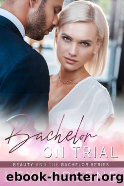 Bachelor on Trial (Beauty and the Bachelor Book 1) by Lexi Greene