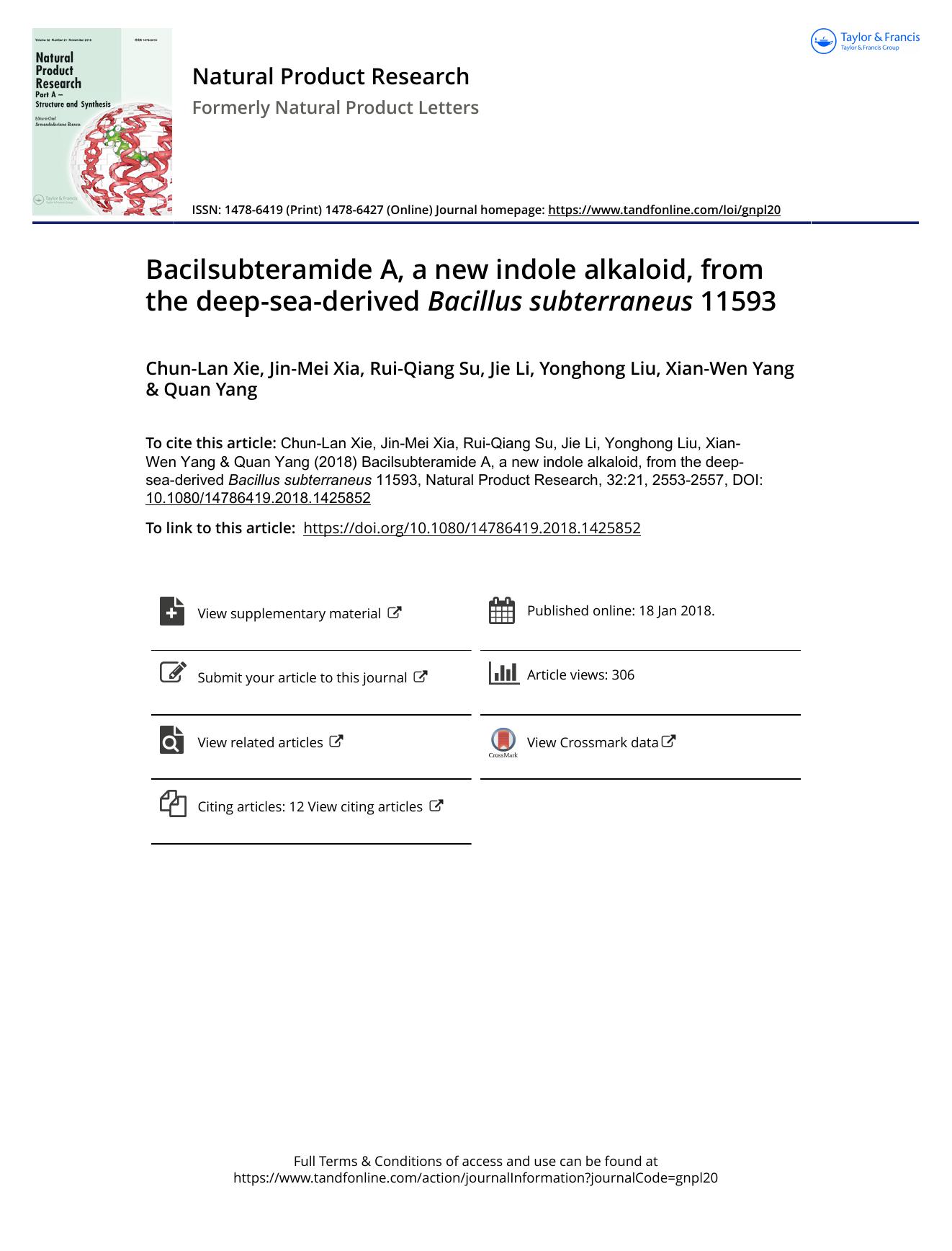 Bacilsubteramide A, a new indole alkaloid, from the deep-sea-derived Bacillus subterraneus 11593 by Chun-Lan Xie & Jin-Mei Xia & Rui-Qiang Su & Jie Li & Yonghong Liu & Xian-Wen Yang & Quan Yang