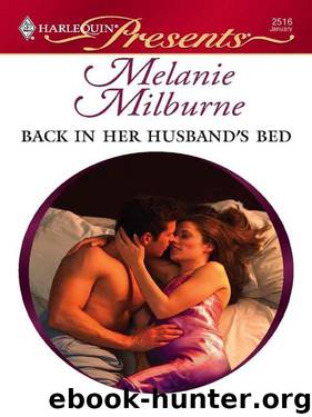 Back In Her Husband's Bed (Bedded By Blackmail) by Melanie Milburne