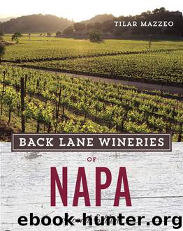 Back Lane Wineries of Napa by Tilar Mazzeo