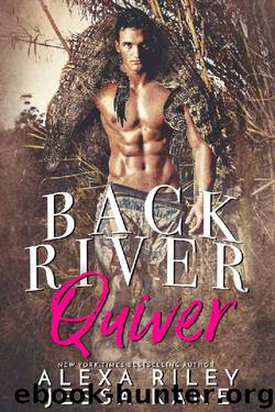 Back River Quiver by Alexa Riley & Jessa Kane