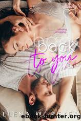 Back To You by Elena M. Reyes