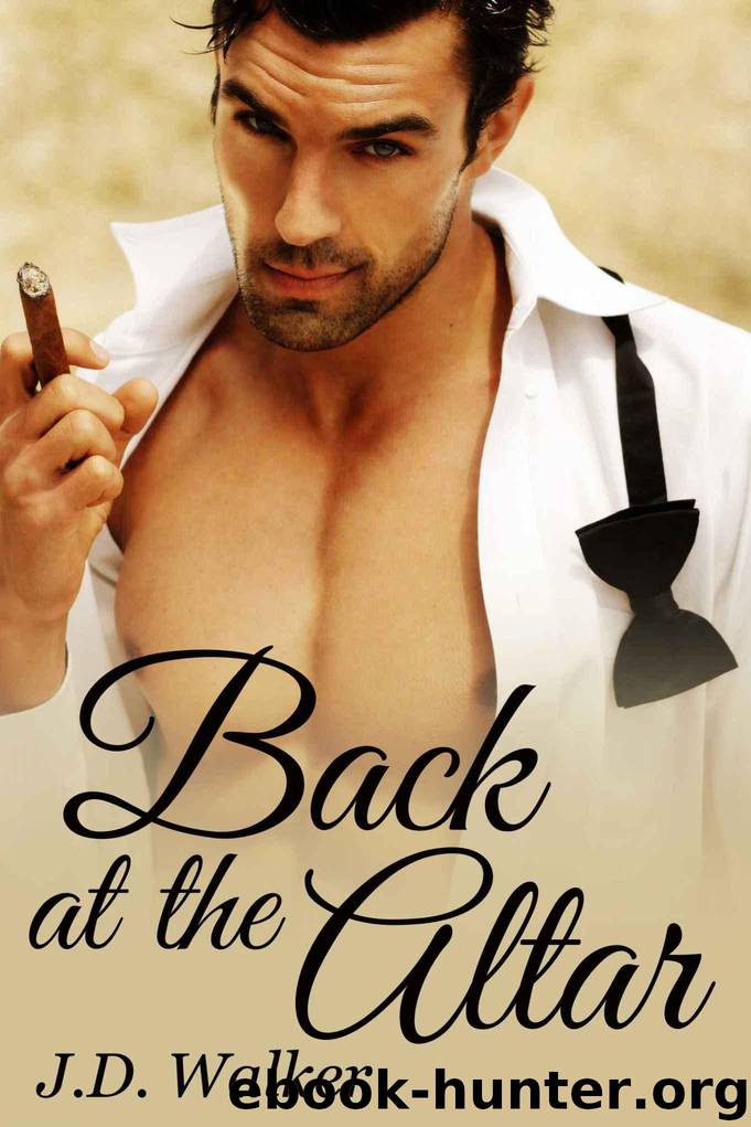 Back at the Altar by J.D. Walker