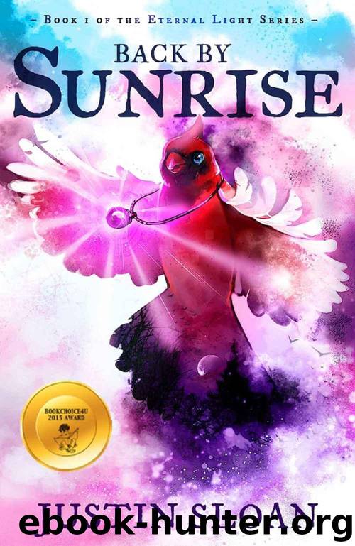 Back by Sunrise: Eternal Light Saga (Brooke Morts Book 1) by Sloan Justin