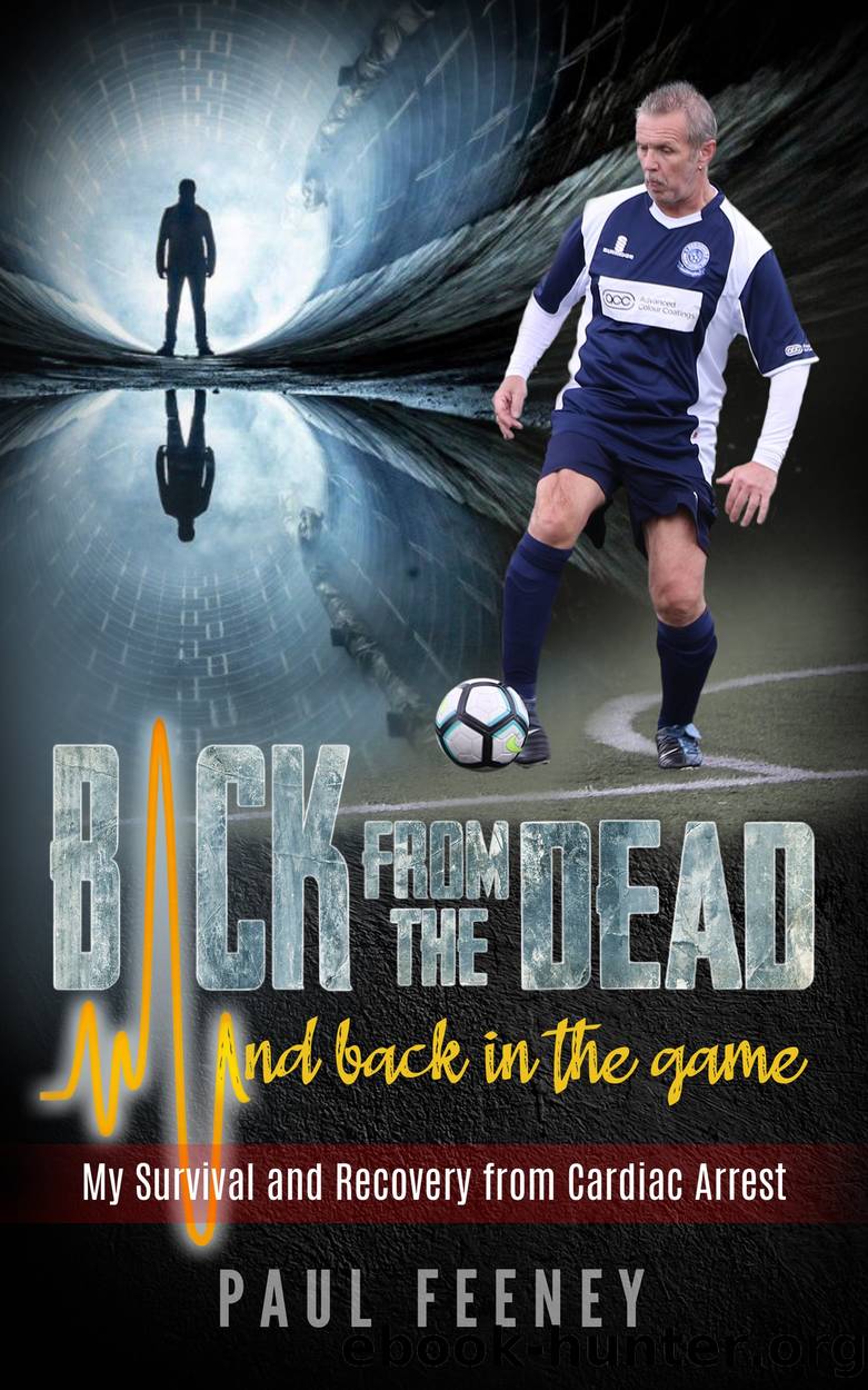 Back from the Dead and Back in the Game by Paul Feeney