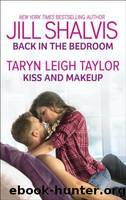 Back in the Bedroom  Kiss and Makeup by Shalvis Jill & Taylor Taryn Leigh