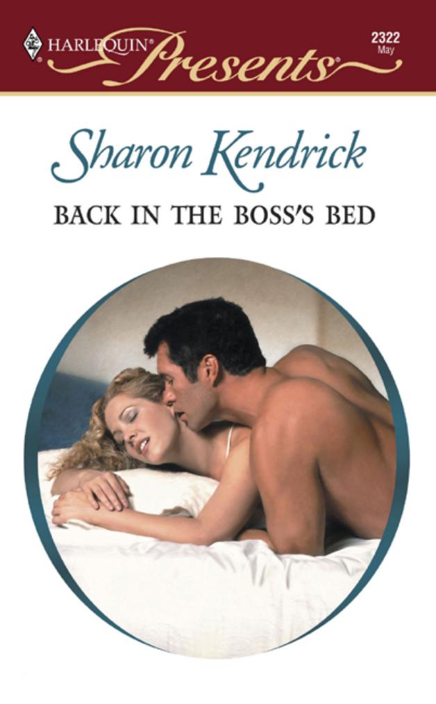 Back in the Boss's Bed by SharonKendrick