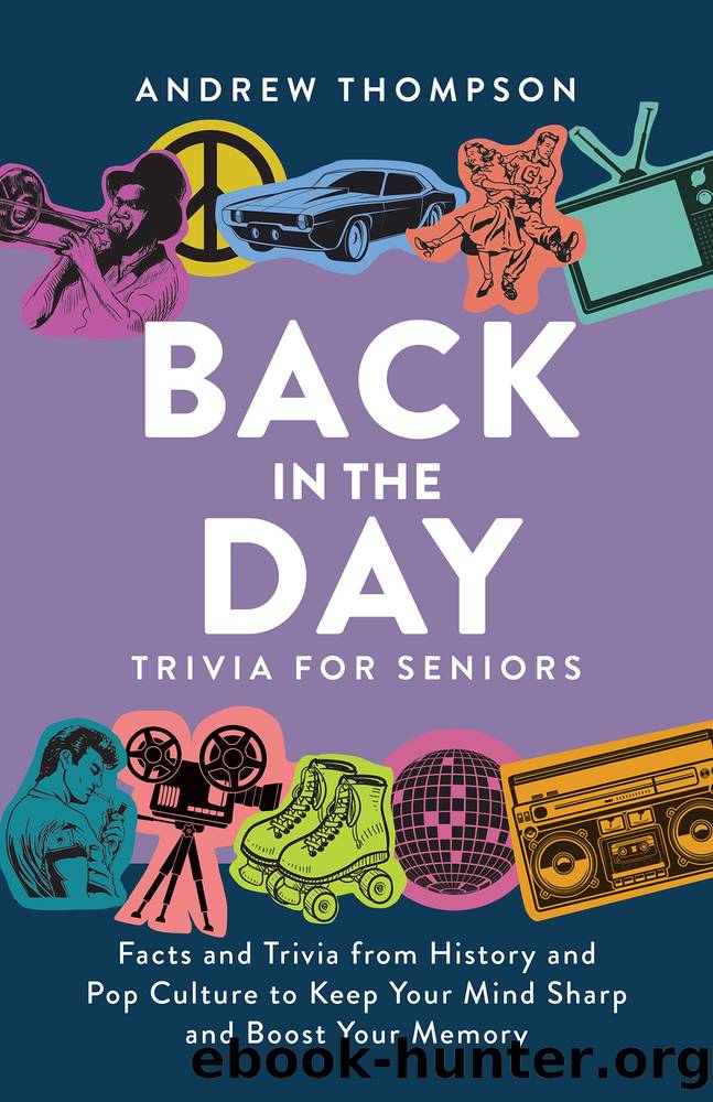 Back in the Day Trivia for Seniors by Andrew Thompson
