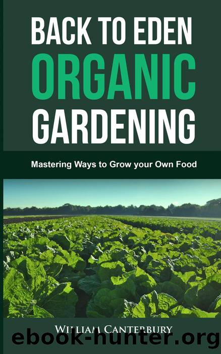 Back to Eden Organic Gardening by William Canterbury