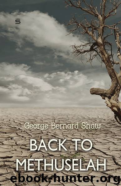 Back to Methuselah: A Metabiological Pentateuch (Bernard Shaw Library) by George Bernard Shaw