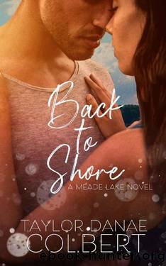 Back to Shore (Meade Lake Series Book 1) by Taylor Danae Colbert