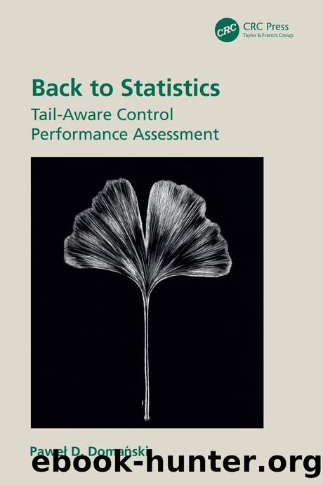 Back to Statistics: Tail-Aware Control Performance Assessment by Paweł D. Domański