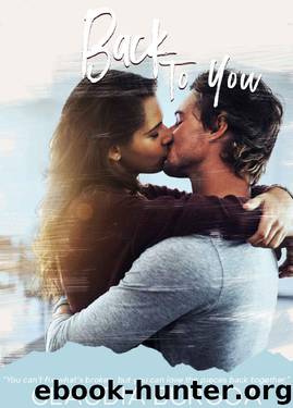 Back to You (Chaotic Love Book 2) by Claudia Burgoa