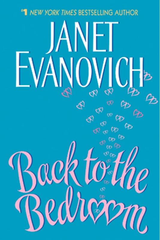 Back to the Bedroom by Janet Evanovich