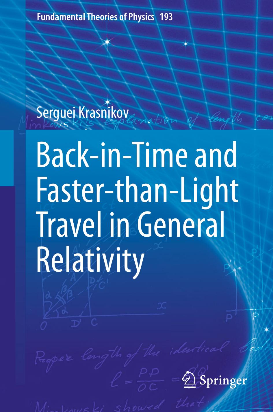 Back-in-Time and Faster-than-Light Travel in General Relativity by Serguei Krasnikov