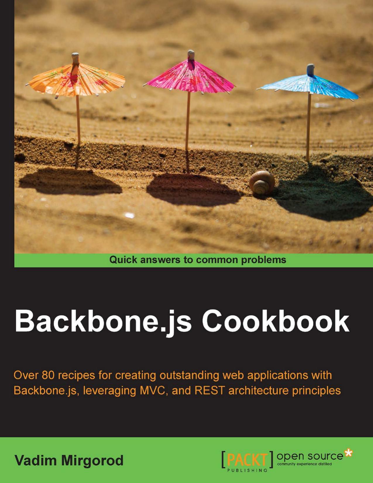 Backbone.js Cookbook by Vadim Mirgorod