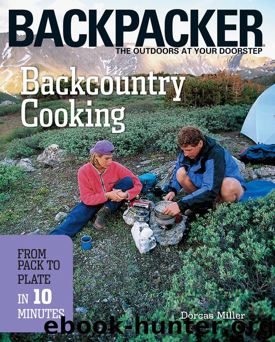 Backcountry Cooking by Dorcas Miller