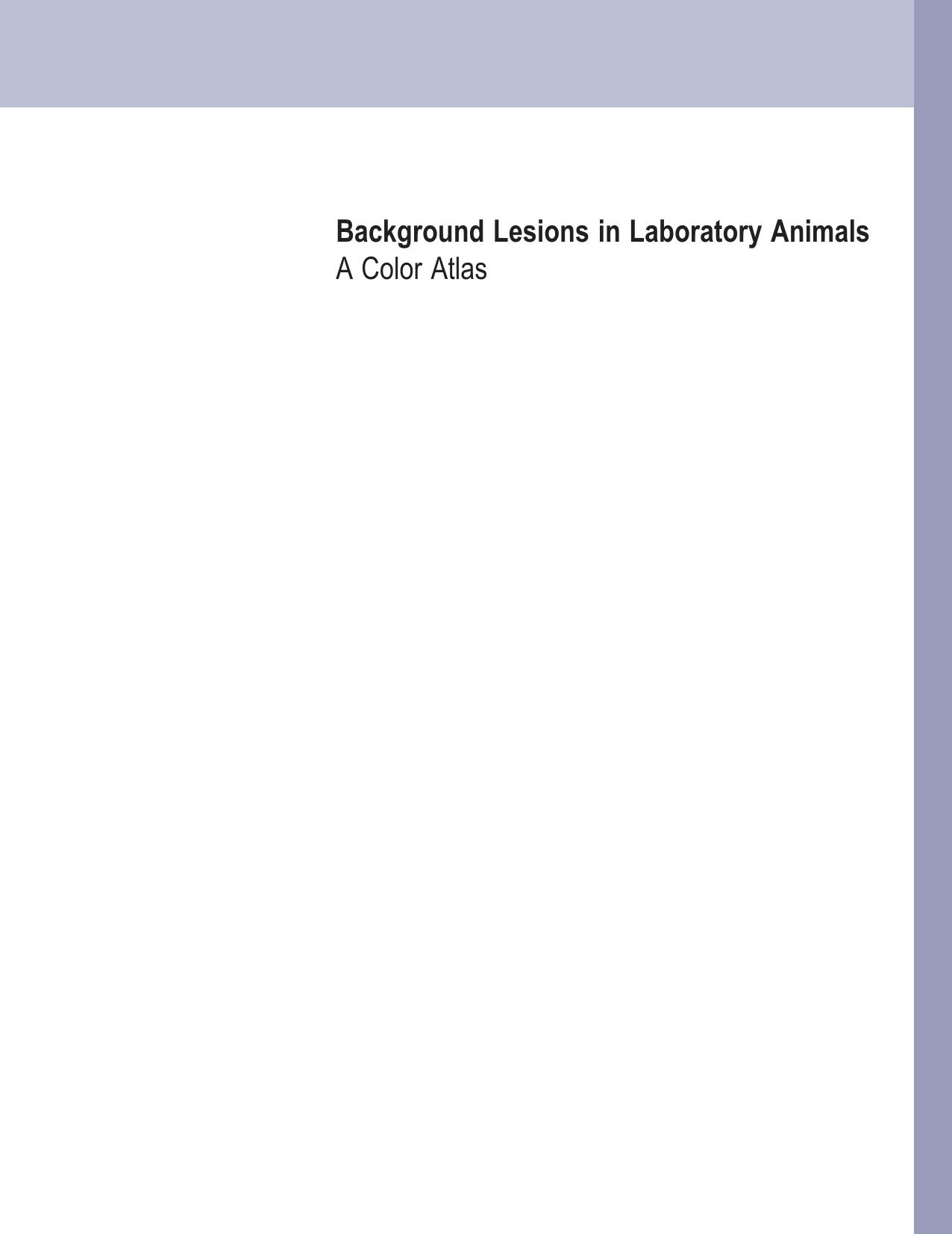 Background Lesions in Laboratory Animals. A Color Atlas by Elizabeth Fiona McInnes (Auth.)