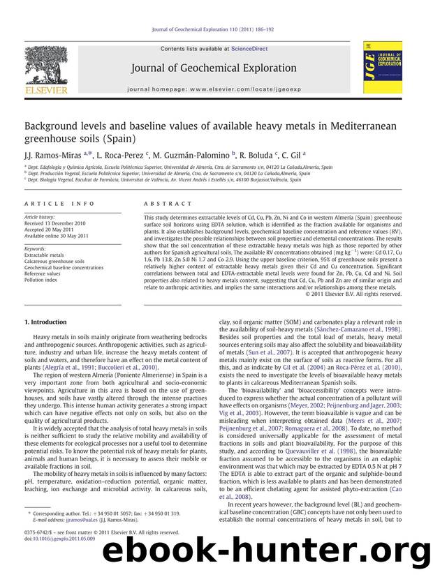 Background levels and baseline values of available heavy metals in Mediterranean greenhouse soils (Spain) by J.J. Ramos-Miras & L. Roca-Perez & M. Guzmán-Palomino & R. Boluda & C. Gil