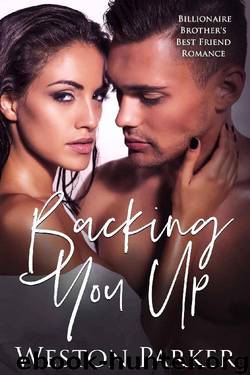 Backing You Up by Weston Parker