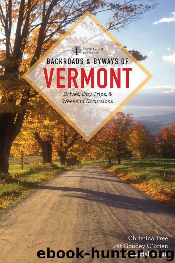 Backroads & Byways of Vermont by Christina Tree