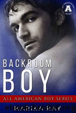 Backroom Boy: All American Boy Series by Marika Ray
