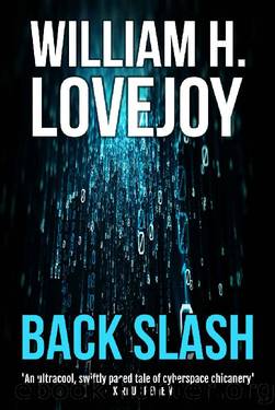 Backslash: A gripping political techno-thriller by William H. Lovejoy