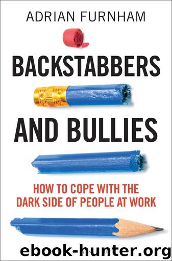 Backstabbers and Bullies by Adrian Furnham