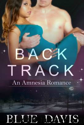 Backtrack: An Amnesia Romance by Blue Davis